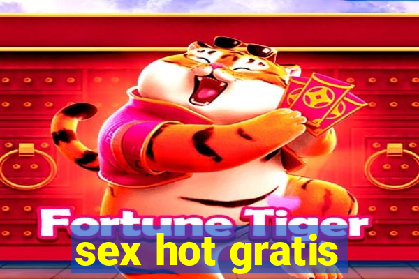 sex hot gratis